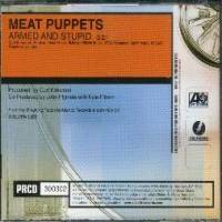 Meat Puppets : Armed and Stupid